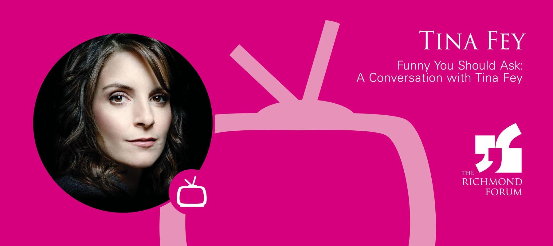 The Richmond Forum Presents Tina Fey