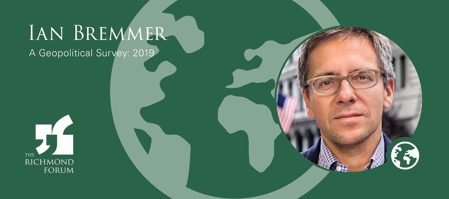 The Richmond Forum Presents Ian Bremmer