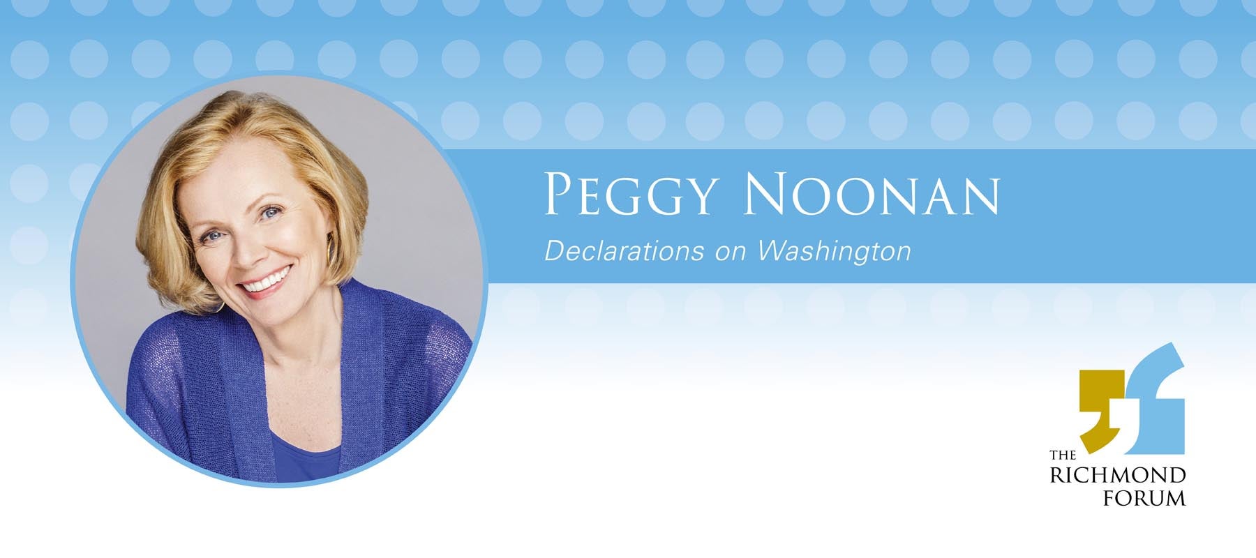 The Richmond Forum Presents Peggy Noonan