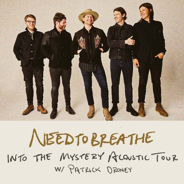 NEEDTOBREATHE INTO THE MYSTERY ACOUSTIC TOUR Altria Theater