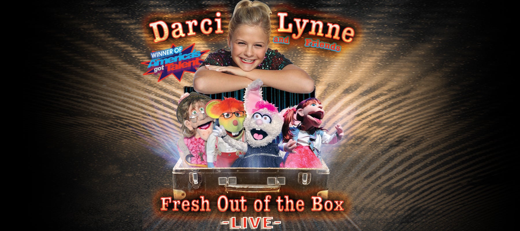 Darci Lynne & Friends – Fresh Out of the Box