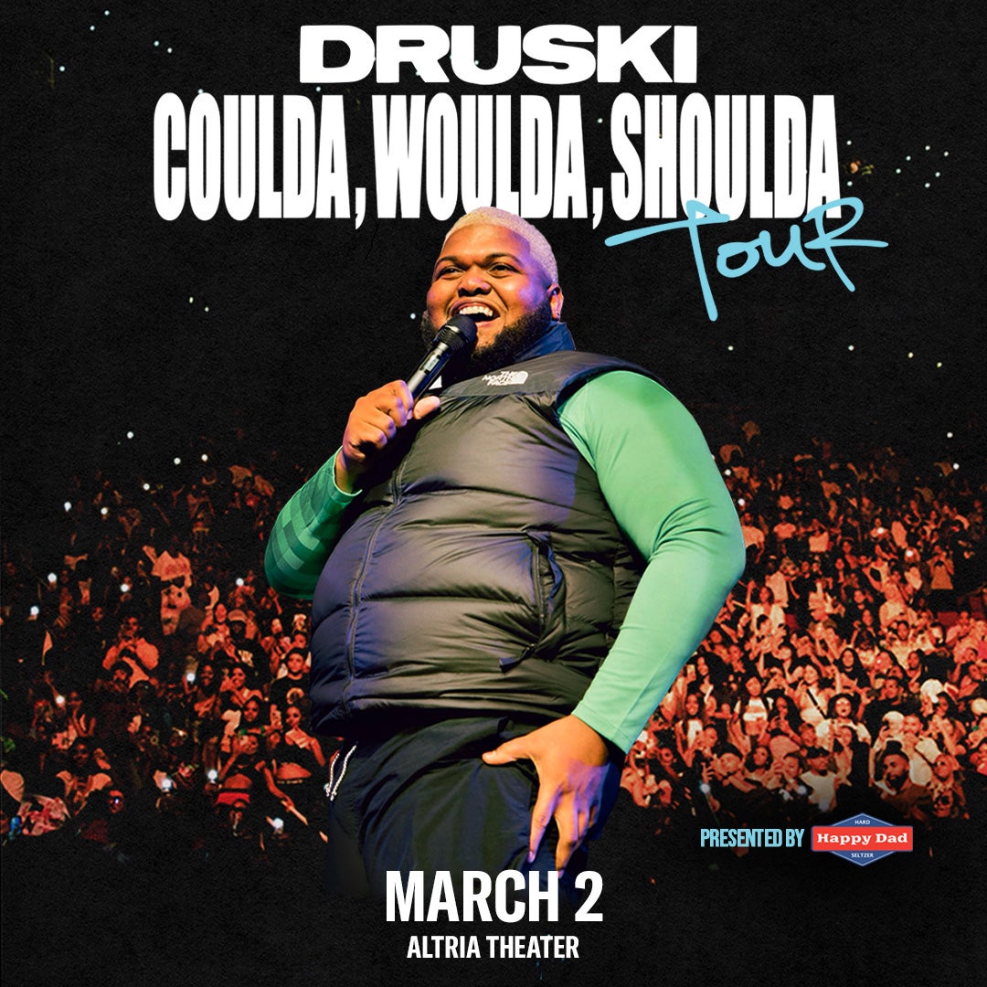 More Info for DRUSKI ANNOUNCES "COULDA, WOULDA, SHOULDA" TOUR