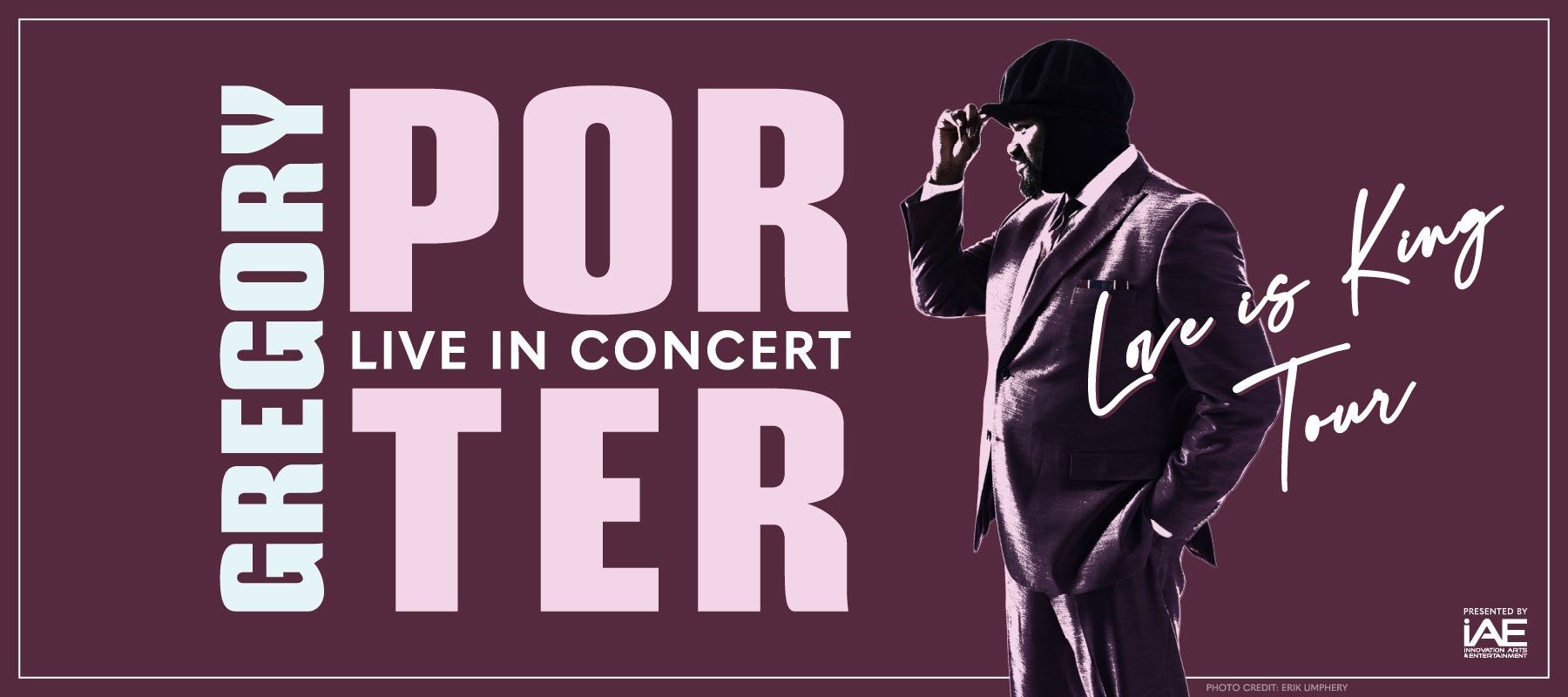 LOVE IS KING Tour - Evening with Gregory Porter