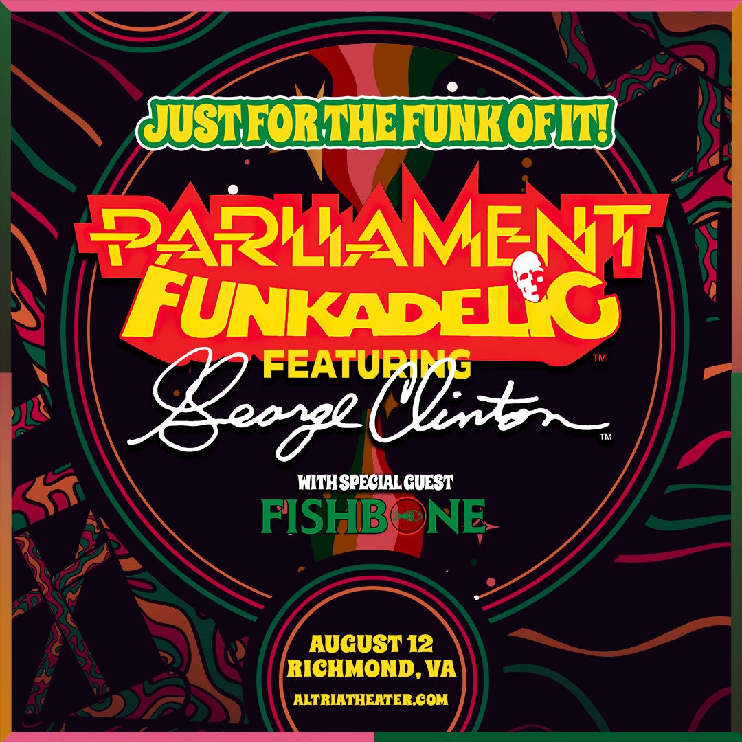 More Info for PARLIAMENT FUNKADELIC FEAT. GEORGE CLINTON ANNOUNCE RICHMOND PERFORMANCE