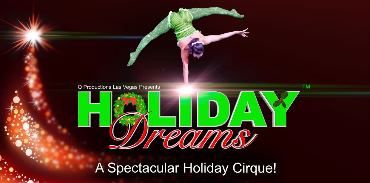 Holiday Dreams! A Spectacular Holiday Cirque!