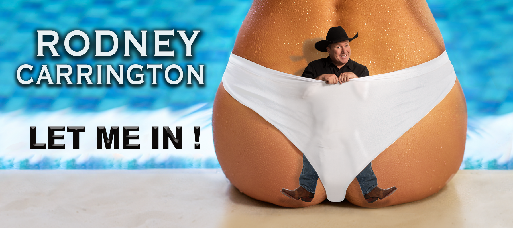 Rodney Carrington: Let Me In!