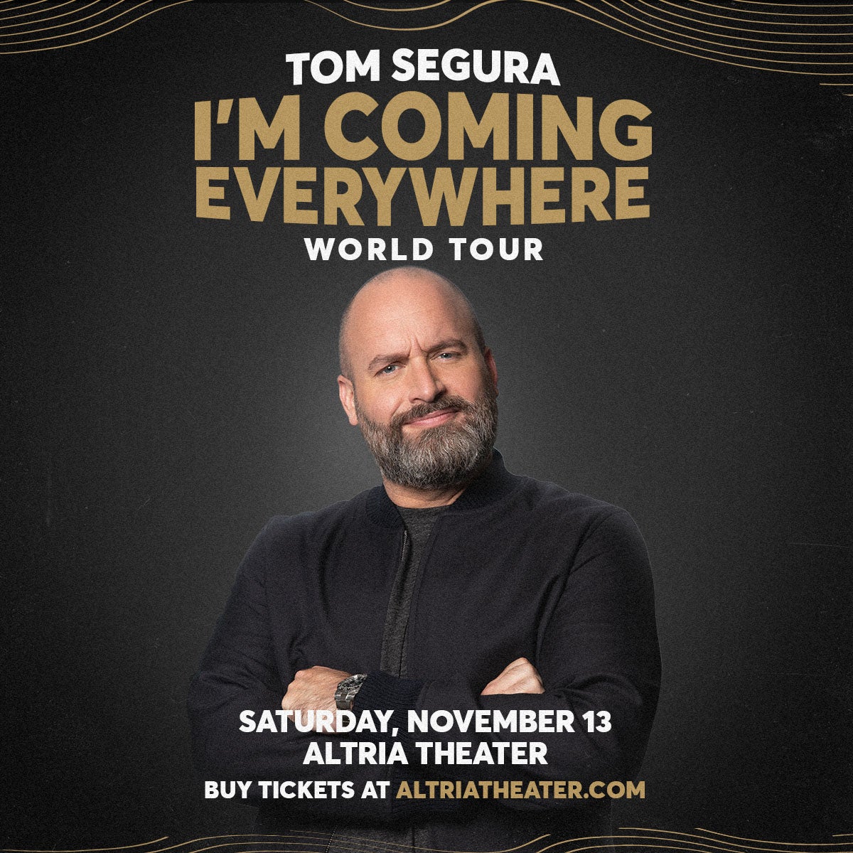 LIMITED TICKETS Tom Segura Altria Theater Official Website