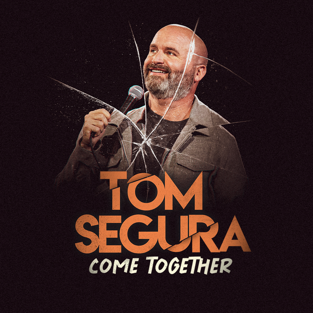 TOM SEGURA ANNOUNCES 2nd LEG OF GLOBAL STAND-UP COMEDY TOUR ‘COME TOGETHER’ IS COMING TO ALTRIA THEATER ON OCTOBER 27