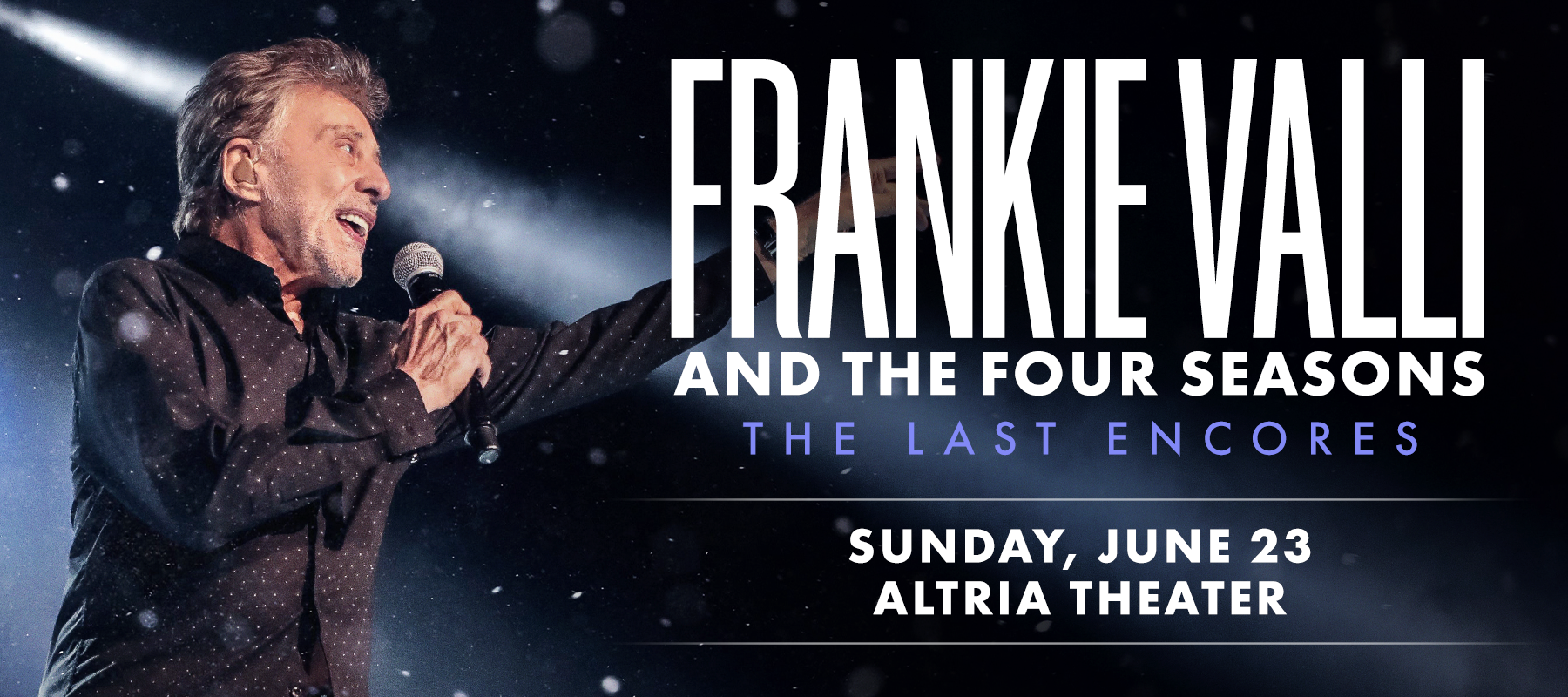 Frankie Valli & The Four Seasons: The Last Encores