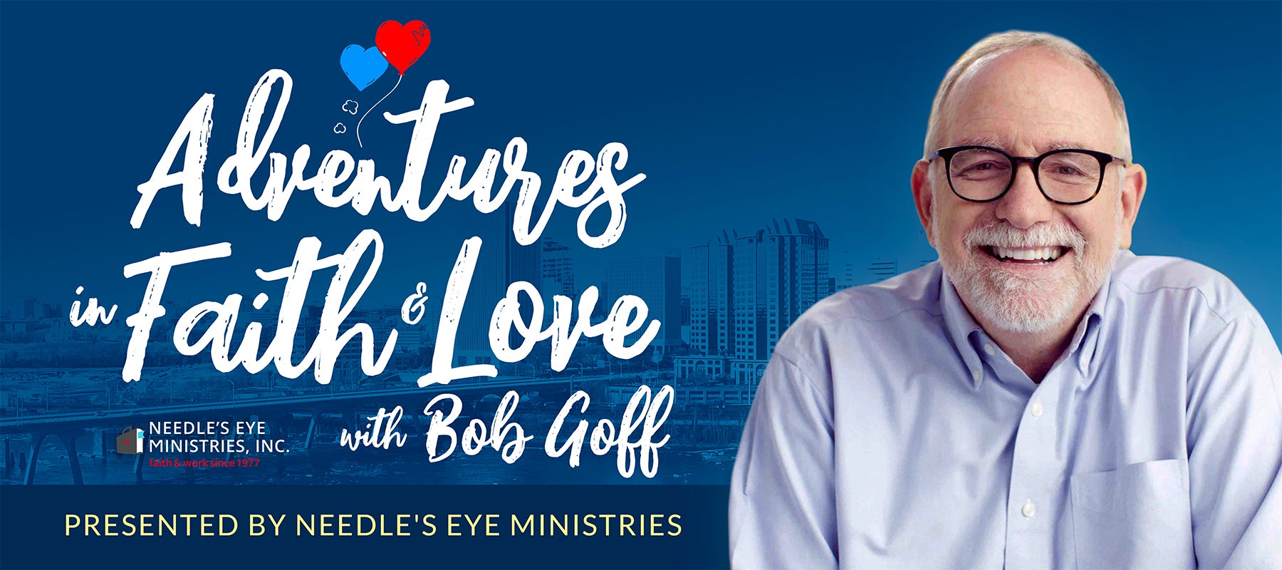 Adventures in Faith and Love with Bob Goff